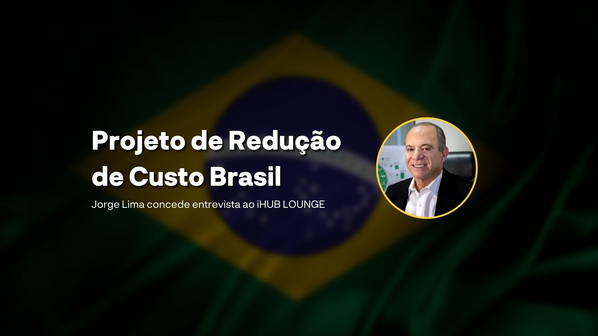 Jorge Lima, Assessor Especial do Ministério da Economia, fala sobre o projeto de Redução do Custo Brasil